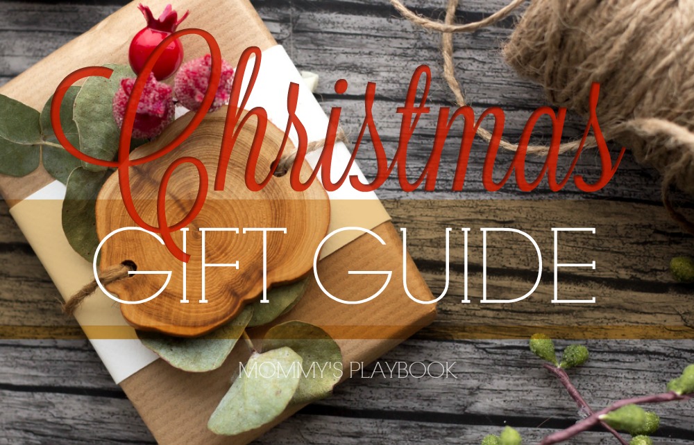 Christmas Gift Guide 2017 #MommysPlaybook